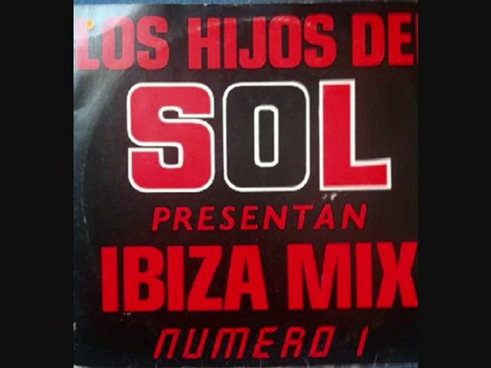 LOS HIJOS DEL SOL, IBIZA MIX: numero uno
