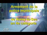 Noisy-le-Sec arme sa police municipale en 4e catégorie (Déclaration Laurent Rivoire)