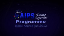 AIPS Young Reporters' Program in Baku, Azerbaijan - The Documentary