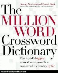 Fun Book Review: The Million Word Crossword Dictionary by Stanley Newman, Daniel Stark