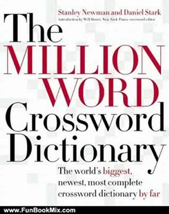 Fun Book Review: The Million Word Crossword Dictionary by Stanley Newman, Daniel Stark
