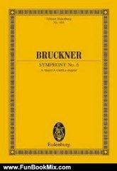 Fun Book Review: Symphony No. 6 in A Major: Study Score by Anton Bruckner