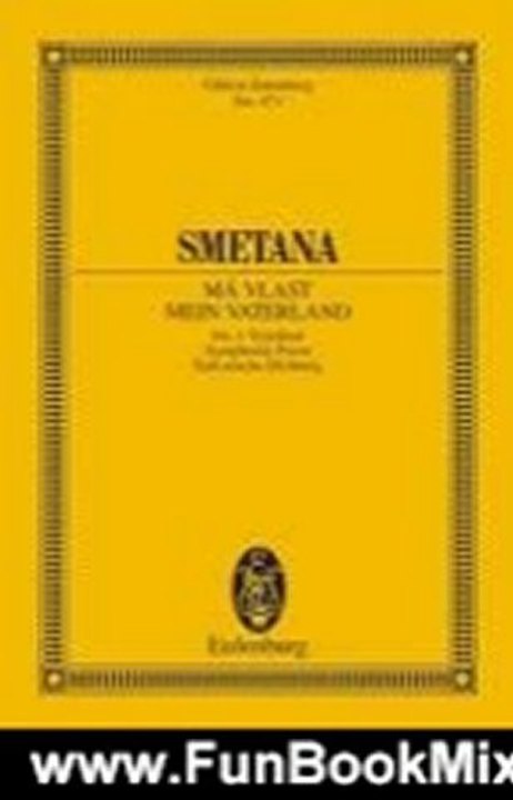 Fun Book Review: Ma Vlast No. 1 Vysehrad: Study Score (Edition Eulenburg) by Bedrich Smetana