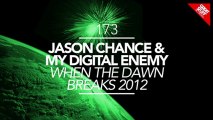 Jason Chance & My Digital Enemy - When the Dawn Breaks 2012 (Filterheadz Remix) [Great Stuff]