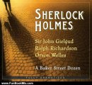 Fun Book Review: Sherlock Holmes: A Baker Street Dozen by Arthur Conan Doyle, John Gielgud, Ralph Richardson, Orson Welles