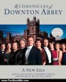 Fun Book Review: The Chronicles of Downton Abbey: A New Era by Jessica Fellowes, Matthew Sturgis, Julian Fellowes