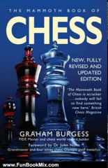 Fun Book Review: The Mammoth Book of Chess (Mammoth Books) by Graham Burgess