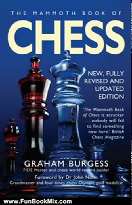 Fun Book Review: The Mammoth Book of Chess (Mammoth Books) by Graham Burgess