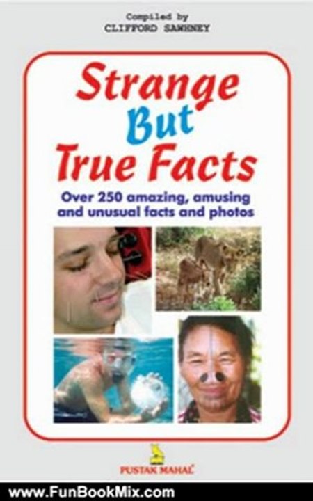 Fun Book Review: Strange But True Facts by Clifford Sawhney