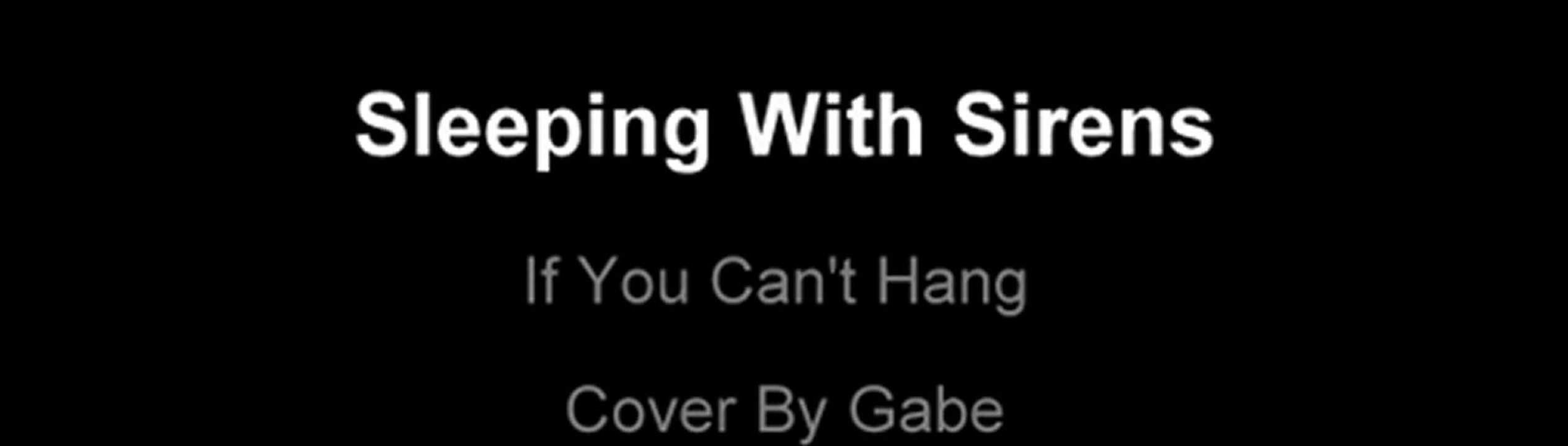 If you can't hang Sleeping with sirens