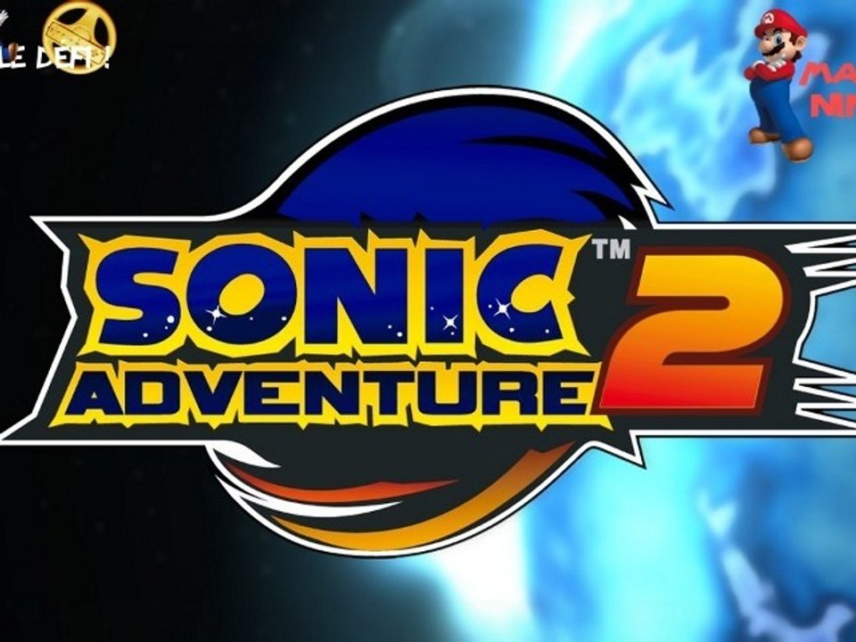 Incroyable Défi ! Épisode 9 - Mania Of Nintendo - Sonic Adventure 2 Battle