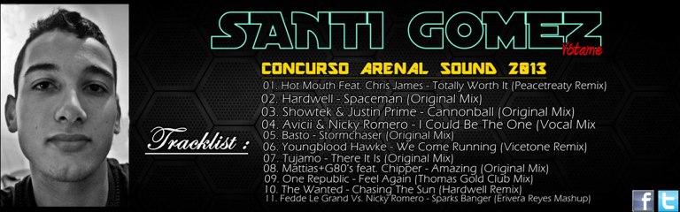 Concurso Arenal Sound 2013 - DJ SANTIGOMEZ (House/Electro) (HQ)
