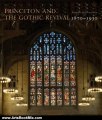 Arts Book Review: Princeton and the Gothic Revival: 1870-1930 (Publications of the Art Museum, Princeton University) by Johanna G. Seasonwein