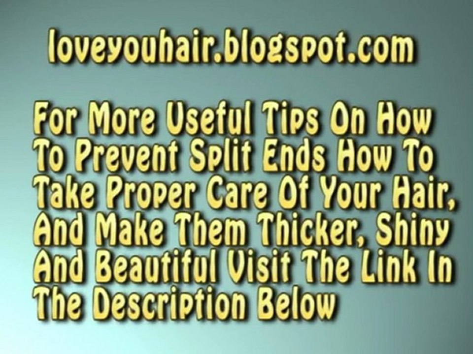 How To Prevent Split Ends