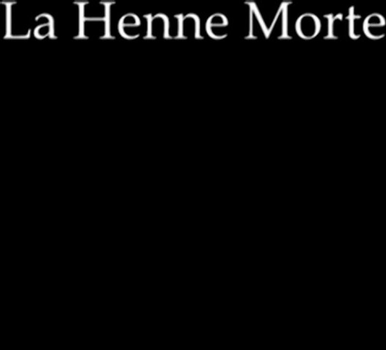 La Henne Morte