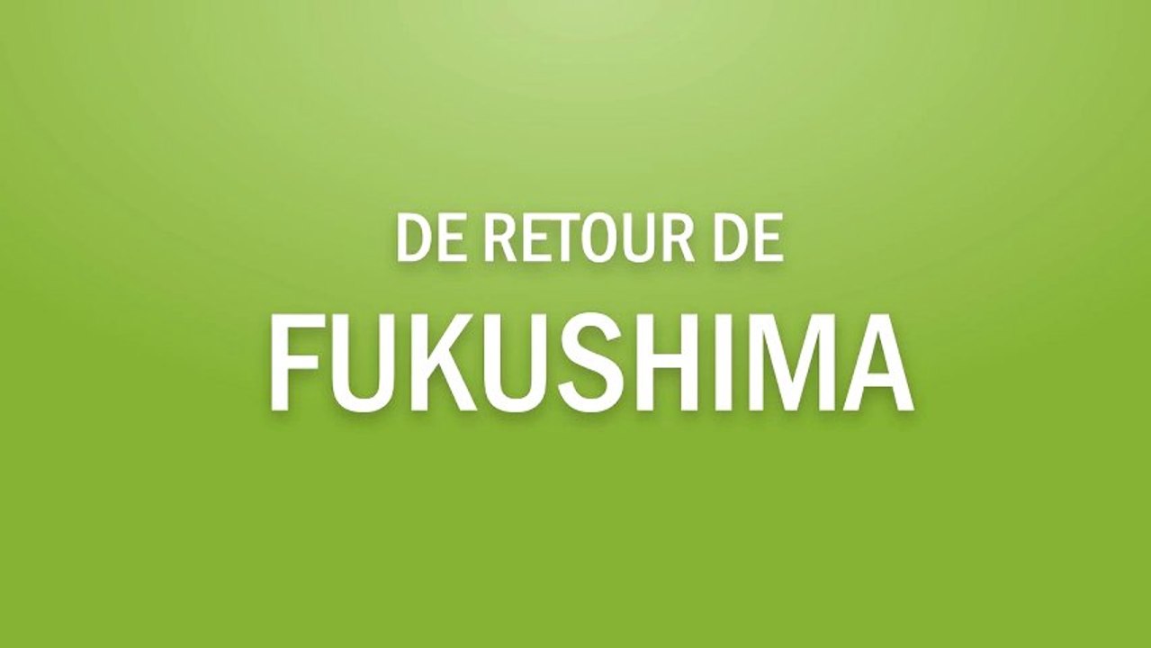Pascal Durand -Retour de Fukushima- en direct de Tokyo