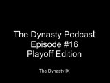 The Dynasty Podcast - Playoff Edition