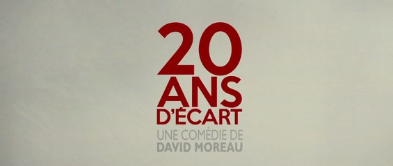 20 ans d'Ecart - Bande-Annonce [VF|HD1080p]