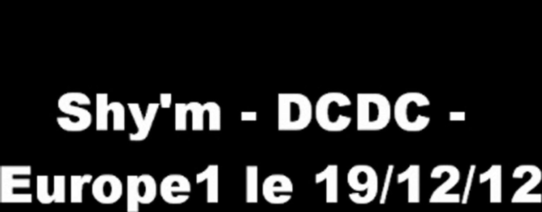 Shy'm - Interview DCDC - Europe1 le 19/12/12