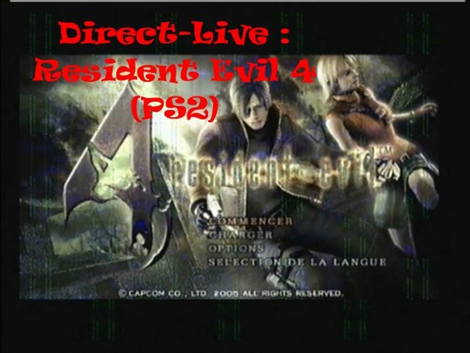 Direct-Live : Resident Evil 4 (PS2)