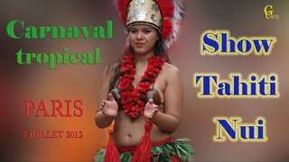 Carnaval tropical Paris 2012 - Show Tahiti Nui