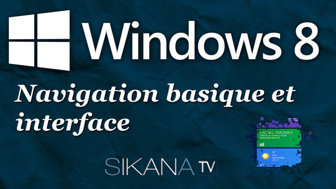 La navigation basique sur Windows 8