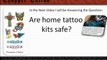 Tattoos With Meaning -Are home tattoo kits safe?.mp4