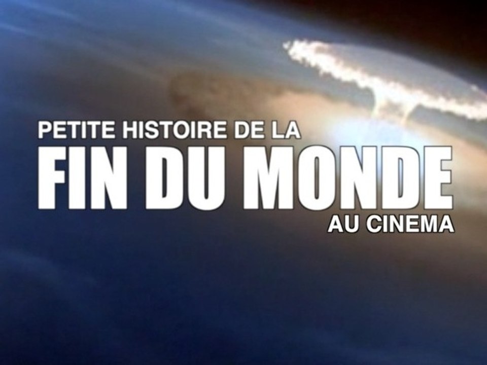 Petite histoire de la fin du monde au cinéma