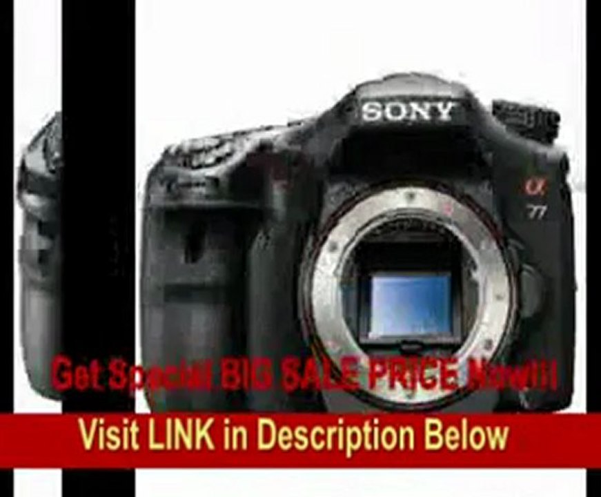 Sony Alpha SLT - A77 Digital Camera (Body Only)