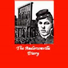 Andersonville Diary A True Account (Unabridged) audiobook sample