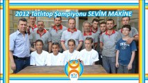 2012 Tatlıtop Şampiyonu SEVİM MAKİNE (Yıldız Bayanlar)