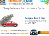 Cheap Delaware Auto Insurance Rates - Coverage - Laws - Requirements