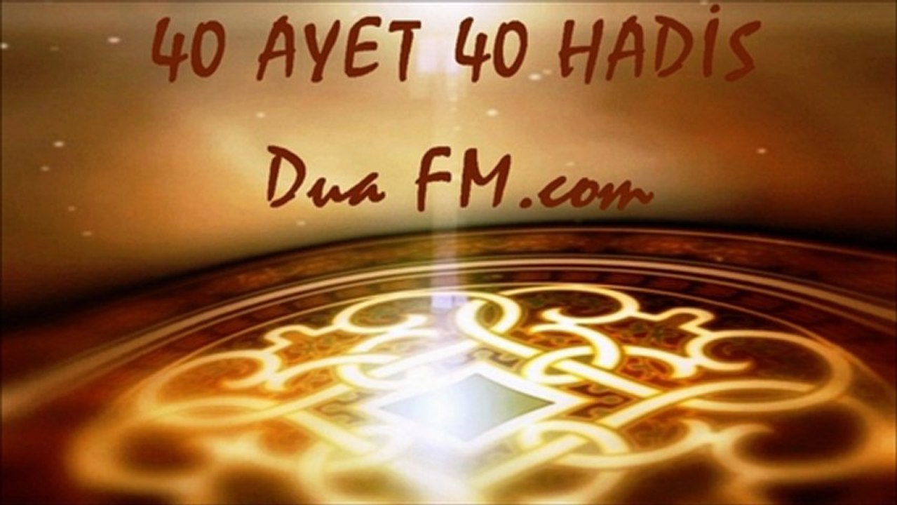 40 Ayet 40 Hadis-i Şerif - 40