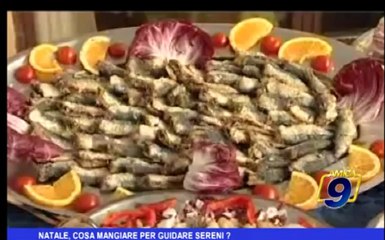 Natale, cosa mangiare per guidare sereni?