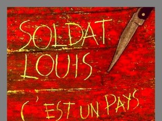 C'EST UN PAYS - SOLDAT LOUIS
