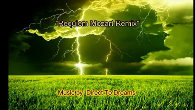 Musique electronique : Requiem Mozart Remix , composé par Direct To Dreams