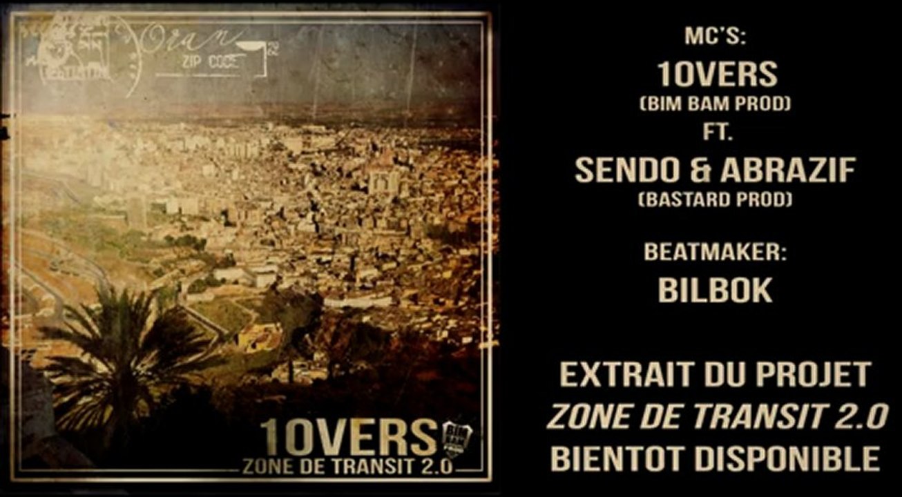 10VERS ft SENDO  ABRAZIF  COULEUR (Zone de Transit 20)
