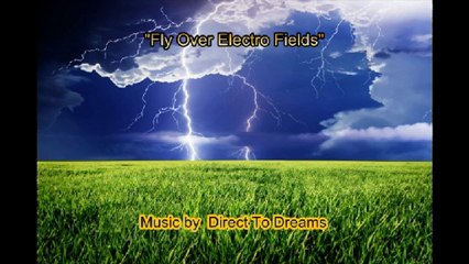 Musique Electronique Trip Hop - "Fly Over Electro Fields" - composé par Direct To Dreams