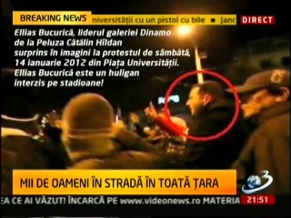 Elias Bucurica - "ultrasul" UNPR-ului - provocator al violentelor din PIata Universitatii? (ianuarie 2012)