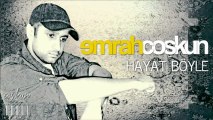 Emrah Coşkun  Hayat Böyle  Yeni Şarkı 2012