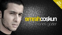 Emrah Coşkun  İhanetli Gözler  Yeni Şarkı 2012