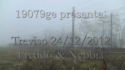 treviso 24/12/2012 freddo e nebbia