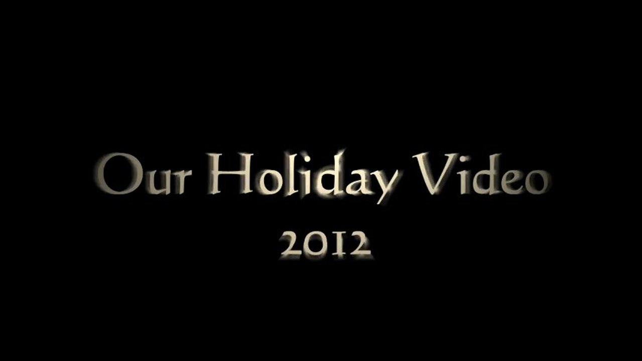 2012 Christmas Video