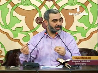 28-Gölgenin Yedide Biri Kardeşliğimiz - Nureddin Yıldız - Hayat Rehberi