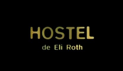 Hostel - Bande-annonce VF