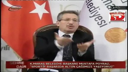 K.Maraş Belediye Başkanı MUSTAFA POYRAZ 24 ARALIK 2012 -AKSU TV  Şehre Dair Programı 9