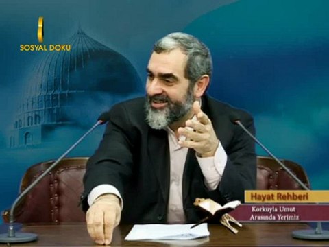 42-Korkuyla Ümit Arasında Yerimiz - Nureddin Yıldız - Hayat Rehberi