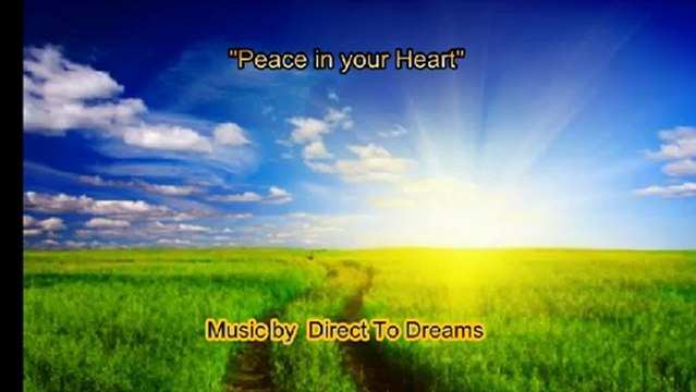 Musique Relaxation pour Meditation Yoga Bien Dormir PEACE IN YOUR HEART , par Direct To Dreams