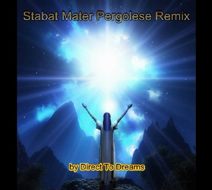 Musique instrumentale New Age -  "Stabat Mater Pergolese Remix" - par Direct To Dreams