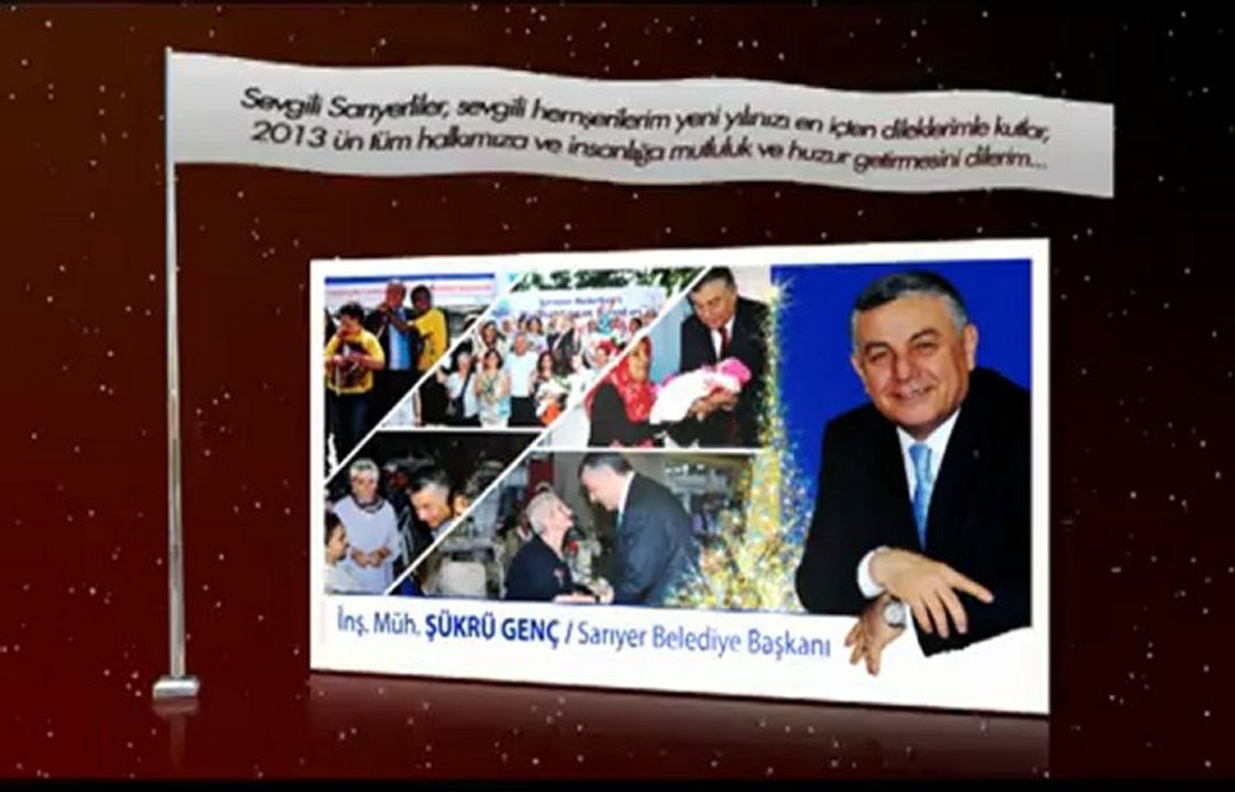 Sarıyer Belediye Başkanı Şükrü GENÇ'ten 2013 Yeni Yıl Kutlama Mesajı